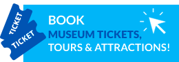 BOOK MUSEUM TICKETS TOURS ATTRACTIONS